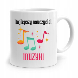 Kubek Na Dzień Nauczyciela Nauczyciel Muzyki