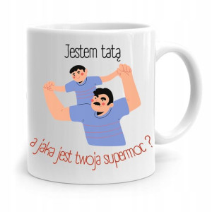 Kubek Na Dzień Ojca Dla Taty Jestem Super Tatą