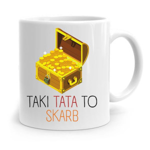 Kubek Na Dzień Ojca Dla Taty Taki Tata To Skarb