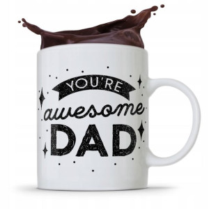 Kubek Na Dzień Ojca Dla Taty You Are Awesome Dad