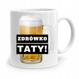 Kubek Na Dzień Ojca Dla Taty Zdrówko Tato! Prezent