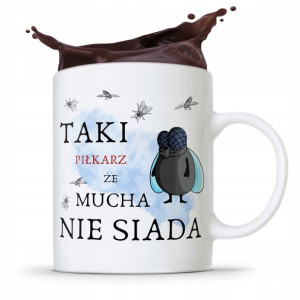 Kubek Piłkarza Zawodnika Taki Że Mucha Nie Siada