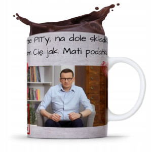 Kubek Politycy Mateusz Morawiecki Pis Podatki