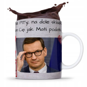 Kubek Politycy Mateusz Morawiecki Pis Podatki