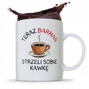 Kubek Prezent Dla Barmana Barmanki Strzeli Sobie