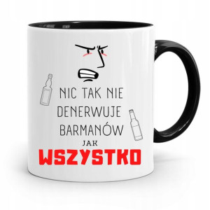 Kubek Prezent Dla Barmana Wszystko Denerwuje