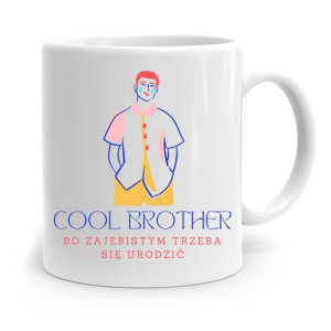Kubek Prezent Dla Brata Dziecka Cool Brother