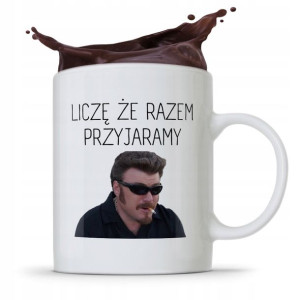 Kubek Prezent Dla Chłopaka Liczę Że Przyjaramy
