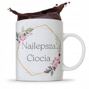 Kubek Prezent Dla Cioci Ciotki Najlepsza Ciocia