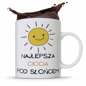 Kubek Prezent Dla Cioci Najlepsza Pod Słońcem