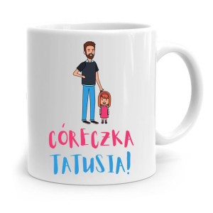 Kubek Prezent Dla Córki Córeczki Córeczka Tatusia