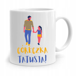 Kubek Prezent Dla Córki Córeczki Córeczka Tatusia