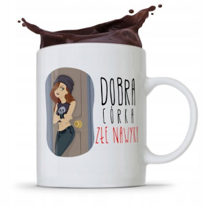 Kubek Prezent Dla Córki Dobra Córka Złe Nawyki