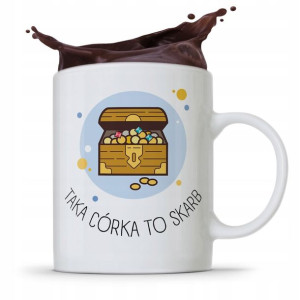 Kubek Prezent Dla Córki Taka Córka To Skarb