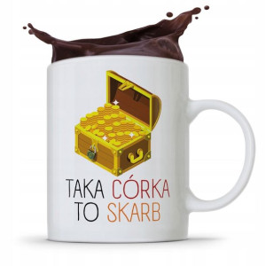 Kubek Prezent Dla Córki Taka Córka To Skarb