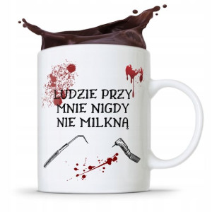 Kubek Prezent Dla Dentysty Ludzie Nigdy Nie Milkną