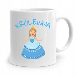 Kubek Prezent Dla Dziecka Córki Królewna +imię