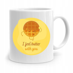 Kubek Prezent Dla Dziewczyny Butter With You