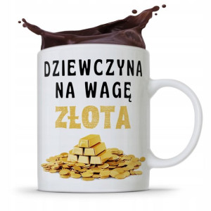 Kubek Prezent Dla Dziewczyny Na Wagę Złota