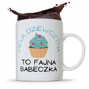 Kubek Prezent Dla Dziewczyny To Fajna Babeczka