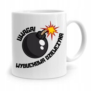 Kubek Prezent Dla Dziewczyny Wybuchowa Dziewczyna