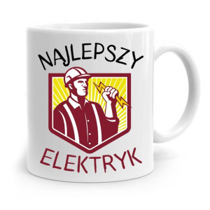 Kubek Prezent Dla Elektryka Najlepszy Elektryk