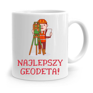 Kubek Prezent Dla Geodety Najlepszy Geodeta!