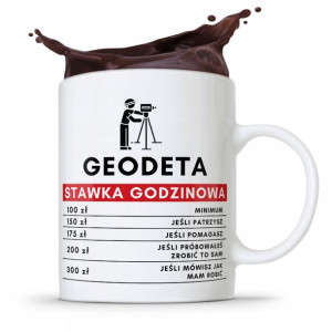 Kubek Prezent Dla Geodety Stawka Godzinowa