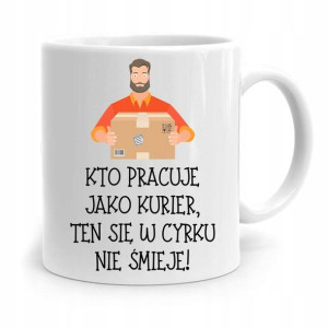 Kubek Prezent Dla Kuriera Kto Pracuje Jako Kurier