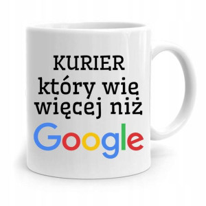 Kubek Prezent Dla Kuriera Wie Więcej Niż Google