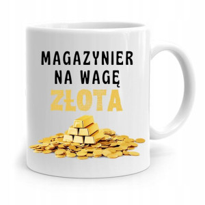 Kubek Prezent Dla Magazyniera Na Wagę Złota