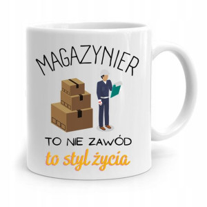 Kubek Prezent Dla Magazyniera To Styl Życia