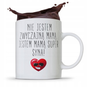 Kubek Prezent Dla Mamy Jestem Mamą Super Syna