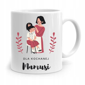 Kubek Prezent Dla Mamy Matki Dla Kochanej Mamusi