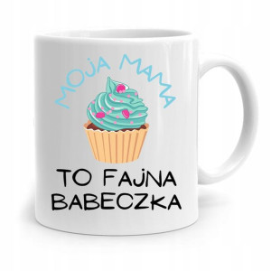Kubek Prezent Dla Mamy Matki To Fajna Babeczka