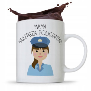 Kubek Prezent Dla Mamy Najlepszej Policjantki