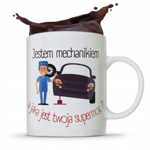 Kubek Prezent Dla Mechanika Jestem Mechanikiem