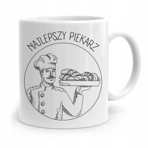 Kubek Prezent Dla Piekarza Najlepszy Piekarz