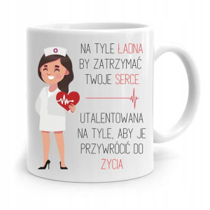 Kubek Prezent Dla Pielęgniarki Na Tyle Ładna