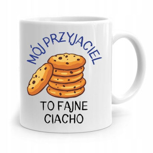 Kubek Prezent Dla Przyjaciela Fajne Ciacho