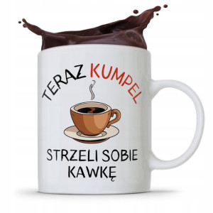 Kubek Prezent Dla Przyjaciela Strzeli Sobie Kawkę