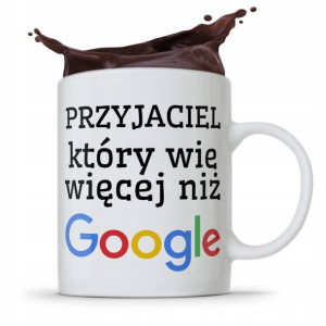 Kubek Prezent Dla Przyjaciela Wie Więcej Niżgoogle