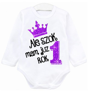 Body dł rękaw urodziny Ale szok mam już rok r.92