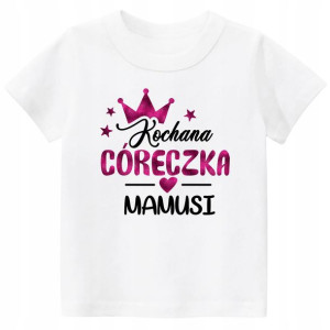 Koszulka z nadrukiem Kochana córeczka mamusi r 116