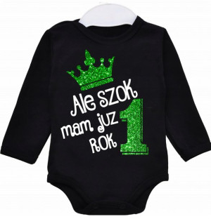 Body dł rękaw urodziny Ale szok mam już rok r.74