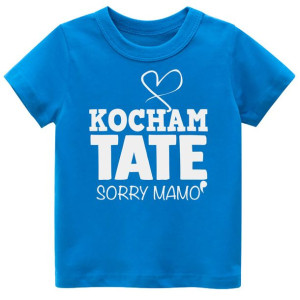 Koszulka Tshirt napisy Kocham TATĘ sorry Mamo 98