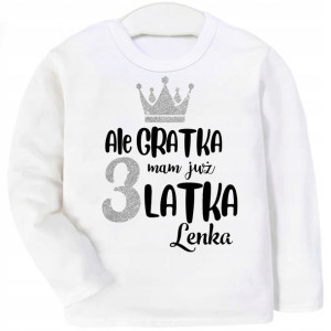 Bluzka koszulka Ale gratka mam 3 latka IMIĘ r. 110