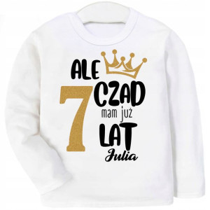 Bluzka URODZINY Ale czad mam 7 lat IMIĘ BROKAT 146