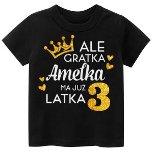 Koszulka URODZINY Ale gratka ma 3 latka IMIĘ r.110