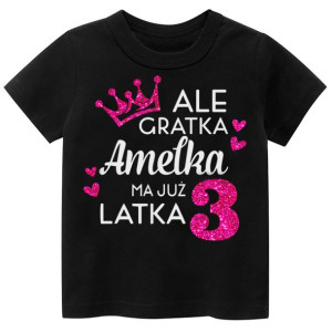 Koszulka URODZINY Ale gratka ma 3 latka IMIĘ r.104